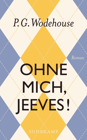 Ohne mich, Jeeves! von Schlachter,  Thomas, Wodehouse,  P.G.