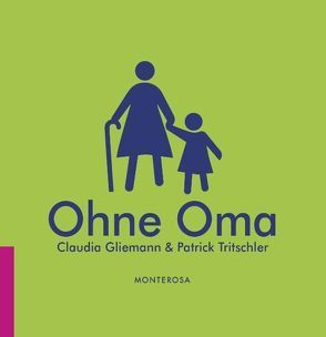 Ohne Oma von Gliemann,  Claudia, Tritschler,  Patrick