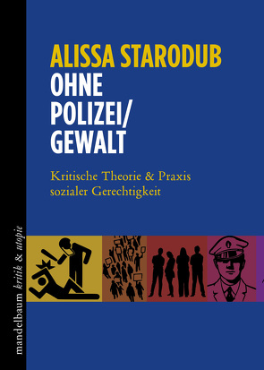 Ohne Polizei/Gewalt von Starodub,  Alissa