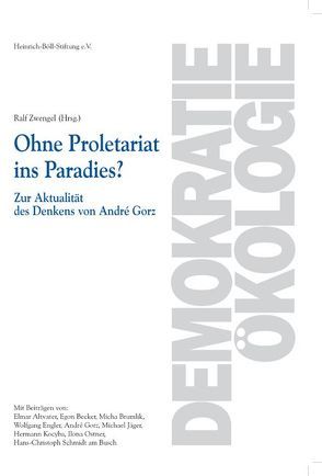 Ohne Proletariat ins Paradies? von Zwengel,  Ralf