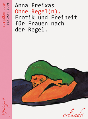 Ohne Regel(n) von Anna,  Freixas