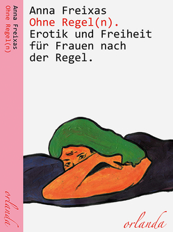 Ohne Regel(n) von Anna,  Freixas