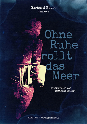 ohne Ruhe rollt das Meer von Bause,  Gerhard