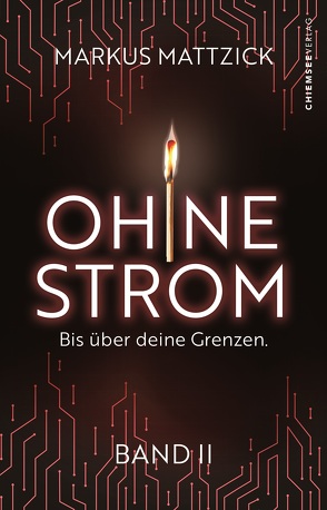 Ohne Strom – Bis über deine Grenzen (Band 2) von Mattzick,  Markus