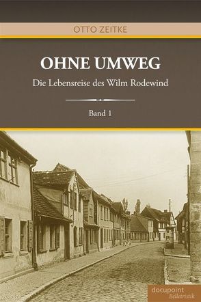 Ohne Umwege von Zeitke,  Otto