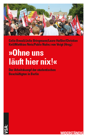 »Ohne uns läuft hier nix!« von Bouali,  Celia, Bringmann,  Julia, Haßler,  Laura, Keil,  Christian, Neiß,  Matthias, von Voigt,  Pablo Nunez