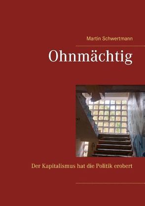 Ohnmächtig von Schwertmann,  Martin