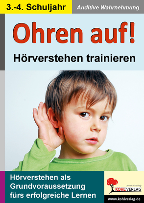 Ohren auf! – Hörverstehen trainieren / Klasse 3-4 von Kohl-Verlag