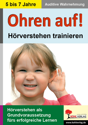 Ohren auf! – Hörverstehen trainieren / Vorschule & Klasse 1-2 von Kohl-Verlag