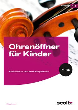 Ohrenöffner für Kinder von Bromm,  Michael