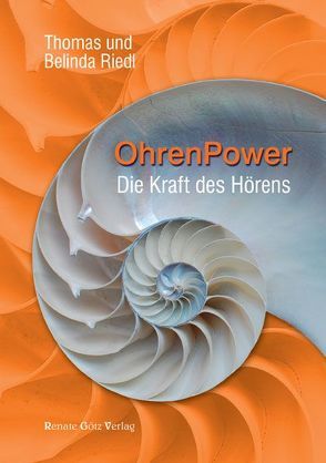 Ohrenpower – die Kraft des Hörens von Riedl,  Belinda, Riedl,  Thomas