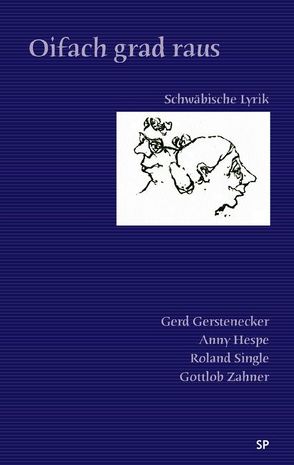 Oifach grad raus von Bartl,  Elli, Gerstenecker,  Gerd, Hespe,  Anny, Single,  Roland, Zahner,  Gottlob