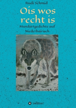 Ois wos recht is von SCHMID,  Rudi