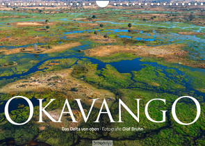 Okavango – Das Delta von oben (Wandkalender 2023 DIN A4 quer) von Bruhn,  Olaf