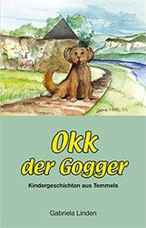 Okk der Gogger von Linden,  Benedikt, Linden,  Gabriela, Mimler,  Hanna