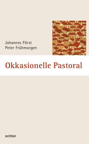 Okkasionelle Pastoral von Först,  Johannes, Frühmorgen,  Peter