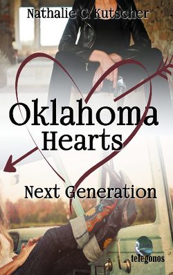 Oklahoma Hearts von Kutscher,  Nathalie C., Publishing,  Telegonos-