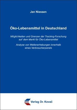 Öko-Lebensmittel in Deutschland von Niessen,  Jan