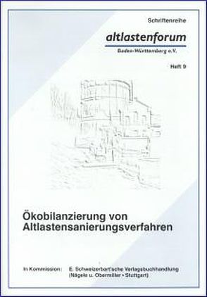 Ökobilanzierung von Altlastensanierungsverfahren von Gropper,  Hans, Köhler,  Wolfgang