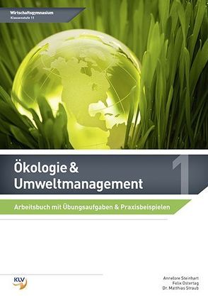 Ökologie und Umweltmanagement von Ostertag,  Felix, Steinhart,  Annelore, Straub,  Dr. Matthias