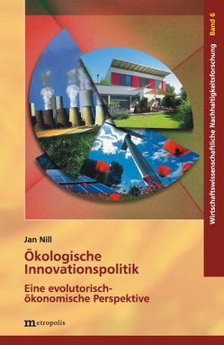 Ökologische Innovationspolitik von Nill,  Jan