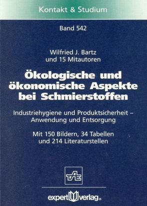 Ökologische und ökonomische Aspekte bei Schmierstoffen von Bartz,  Wilfried J