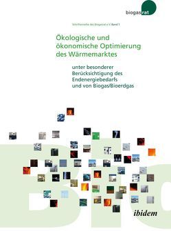 Ökologische und ökonomische Optimierung des Wärmemarktes von Biogasrat e.V