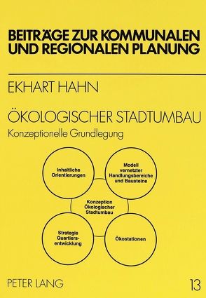 Ökologischer Stadtumbau von Hahn,  Ekhart