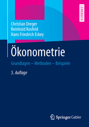 Ökonometrie von Dreger,  Christian, Eckey,  Hans Friedrich, Kosfeld,  Reinhold