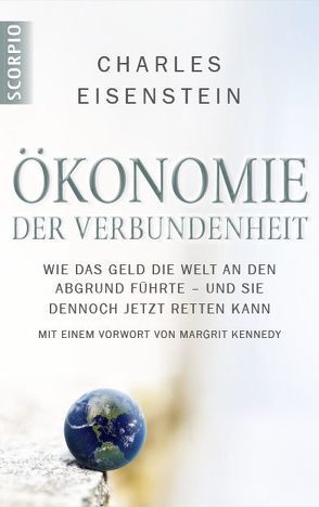 Ökonomie der Verbundenheit von Eisenstein,  Charles