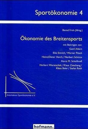 Ökonomie des Breitensports von Frick,  Bernd