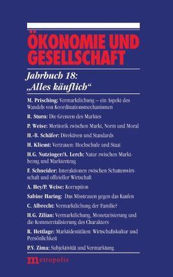 Ökonomie und Gesellschaft / Alles käuflich von de Gijsel,  Peter, Gerlach,  Knut, Glombowski,  Jörg, Haslinger,  Franz, Kalmbach,  Peter, Nutzinger,  Hans G, Riese,  Hajo, Rothschild,  Kurt W, Schmid-Schönbein,  Thomas, Schneider,  Johannes, Vogt,  Winfried, Wagener,  Hans-Jürgen, Weise,  Peter, Wittmann,  Ulrich