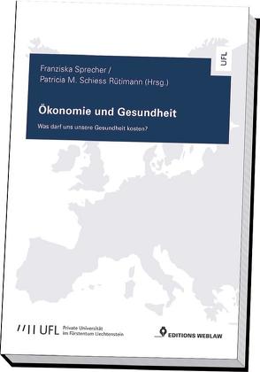 Ökonomie und Gesundheit von Schiess Rütimann,  Patricia M., Sprecher,  Franziska