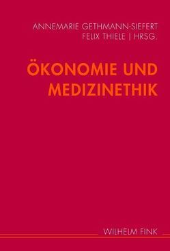 Ökonomie und Medizin von Freudenberg,  Ulrich, Gethmann-Siefert,  Annemarie, Henke,  Klaus-Dirk, Kolmar,  Martin, Marckmann,  Georg, Raspe,  Heiner, Souchon,  Rainer, Thiele,  Felix