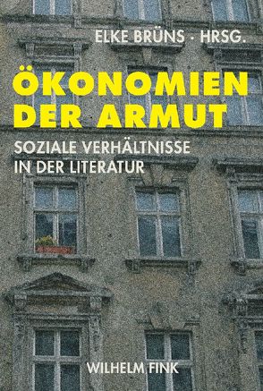 Ökonomien der Armut von Brüns,  Elke