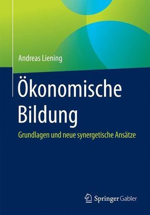 Ökonomische Bildung von Liening,  Andreas