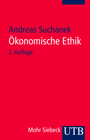 Ökonomische Ethik von Suchanek,  Andreas