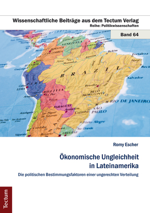 Ökonomische Ungleichheit in Lateinamerika von Escher,  Romy