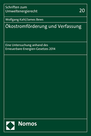 Ökostromförderung und Verfassung von Bews,  James, Kahl,  Wolfgang