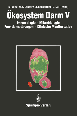 Ökosystem Darm V von Bockemühl,  Jochen, Caspary,  W. F., Lux,  Gerd, Zeitz,  Martin