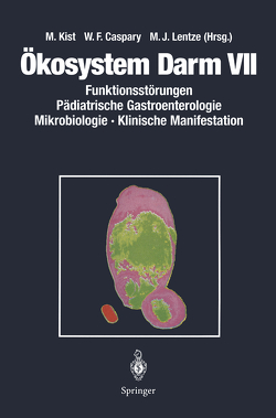 Ökosystem Darm VII von Caspary,  Wolfgang F., Kist,  M., Lentze,  M.J.