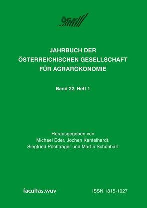 Ökosystemdienstleistungen und Landwirtschaft von Eder,  Michael, Kantelhardt,  Jochen, Pöchtrager,  Siegfried, Schönhart,  Martin