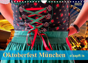 Oktoberfest München – o’zapft is (Wandkalender 2023 DIN A4 quer) von Roder,  Peter