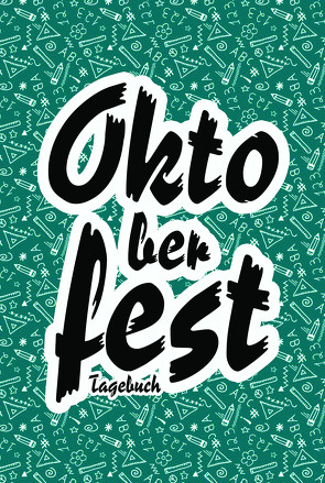 Oktoberfest Tagebuch