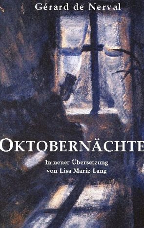 Oktobernächte von Lang,  Lisa Marie, Nerval,  de,  Gérard