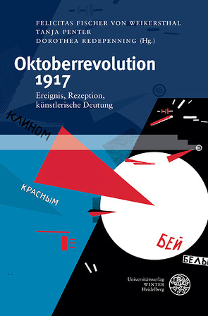 Oktoberrevolution 1917 von Fischer von Weikersthal,  Felicitas, Penter,  Tanja, Redepenning,  Dorothea