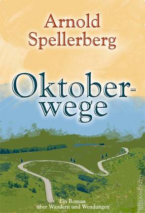 Oktoberwege von Spellerberg,  Arnold