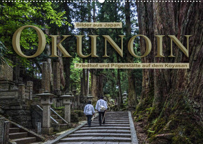 Okunoin, Friedhof und Pilgerstätte auf dem Koyasan (Wandkalender 2023 DIN A2 quer) von Pappon,  Stefanie