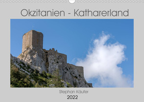 Okzitanien – Katharerland (Wandkalender 2022 DIN A3 quer) von Käufer,  Stephan