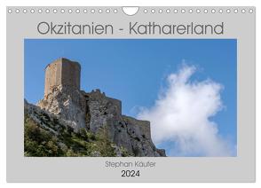 Okzitanien – Katharerland (Wandkalender 2024 DIN A4 quer), CALVENDO Monatskalender von Käufer,  Stephan